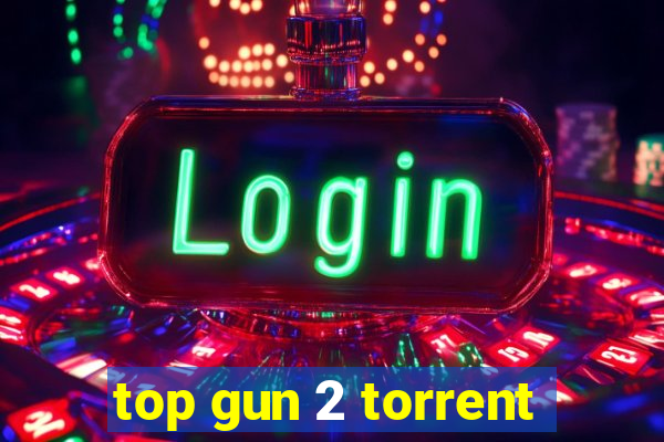 top gun 2 torrent